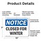 Signmission Closed For Winter OSHA Notice Sign, Plastic, 10in W x 7in L, 2PK OS-2PACK-NS-P-710-L-10677 - alternate 2
